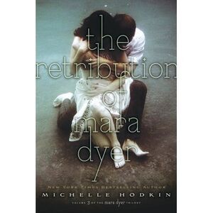 The Retribution of Mara Dyer -- Michelle Hodkin